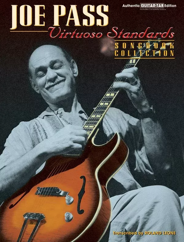 Joe Pass: Virtuoso Standards Songbook Collection